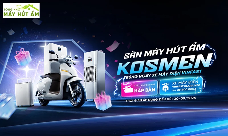 Mua máy hút ẩm Kosmen - Trúng xe Vinfast 28 triệu mua máy hút ẩm komsen trúng xe vinfast